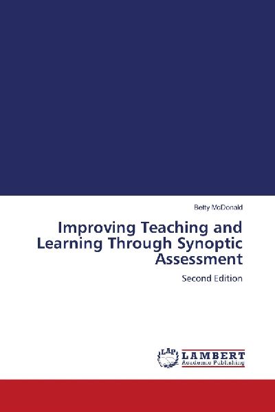 Improving Teaching and Learning Through Synoptic Assessment: Second Edition