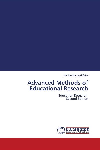Advanced Methods of Educational Research: Education Research Second Edition