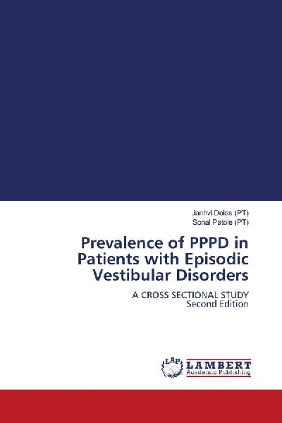 Prevalence of PPPD in Patients with Episodic Vestibular Disorders: A CROSS SECTIONAL STUDY Second Edition