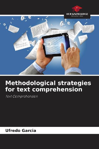 Methodological strategies for text comprehension: Text Comprehension