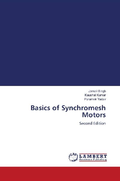 Basics of Synchromesh Motors: Second Edition