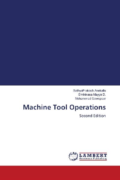Machine Tool Operations: Second Edition