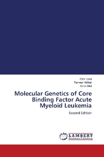 Molecular Genetics of Core Binding Factor Acute Myeloid Leukemia: Second Edition