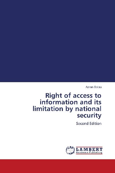 Right of access to information and its limitation by national security: Second Edition
