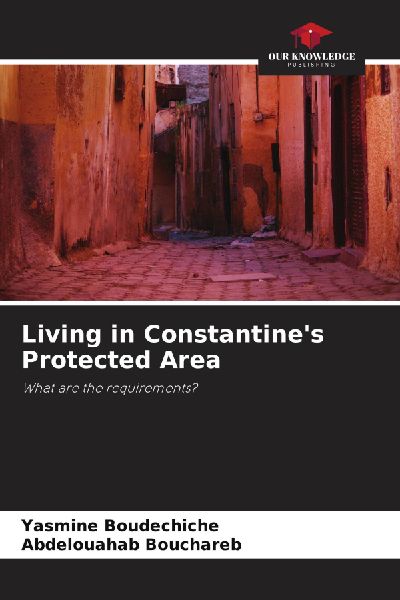 Living in Constantines Protected Area: What are the requirements?
