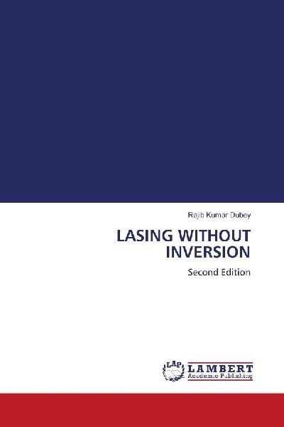 LASING WITHOUT INVERSION: Second Edition