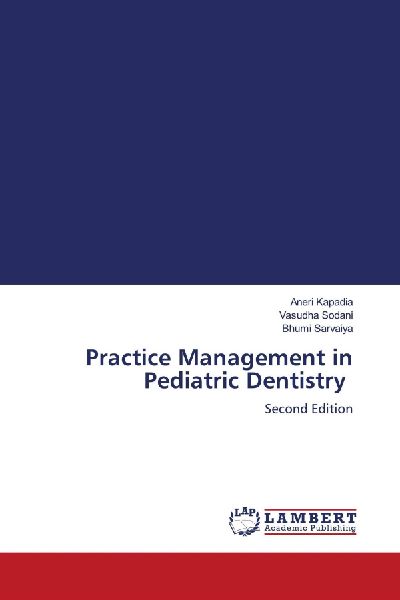 Practice Management in Pediatric Dentistry: Second Edition