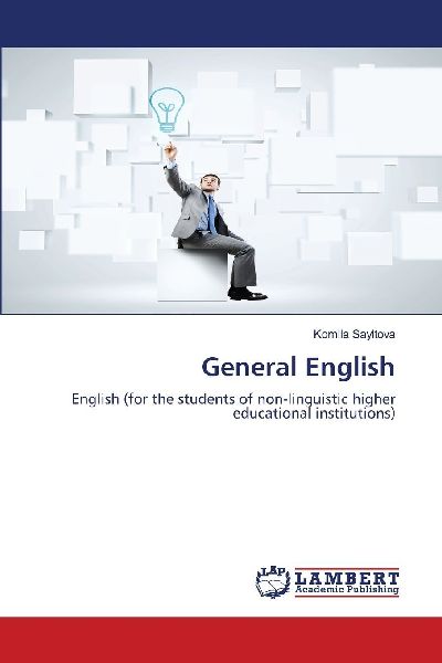 General English: English (for the students of non-linguistic higher educational institutions)