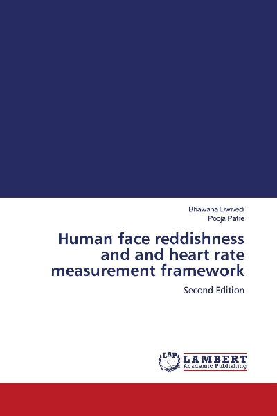 Human face reddishness and and heart rate measurement framework: Second Edition