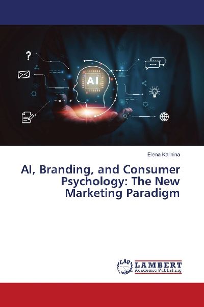 AI, Branding, and Consumer Psychology: The New Marketing Paradigm