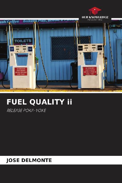 FUEL QUALITY ii: RELEASE POKA-YOKE