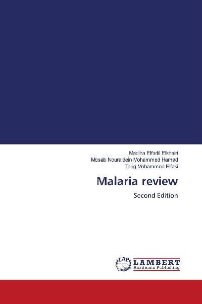Malaria review: Second Edition