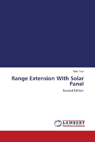 Range Extension With Solar Panel: Second Edition
