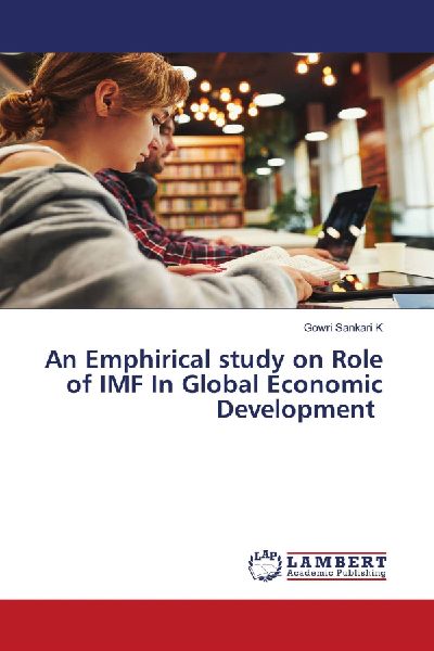 An Emphirical study on Role of IMF In Global Economic Development