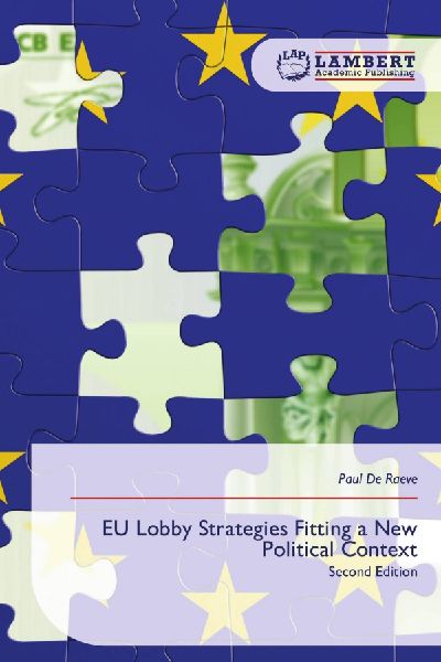 EU Lobby Strategies Fitting a New Political Context: Second Edition