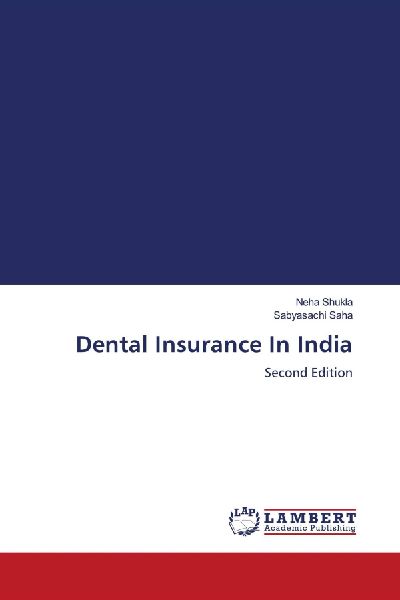 Dental Insurance In India: Second Edition