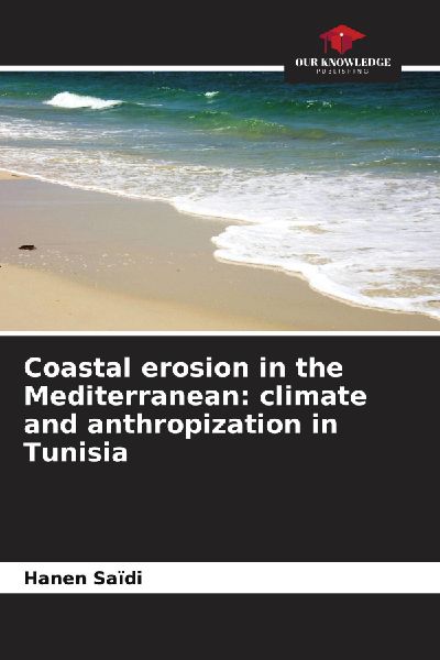 Coastal erosion in the Mediterranean: climate and anthropization in Tunisia