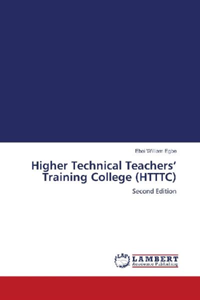 Higher Technical Teachers Training College (HTTTC): Second Edition