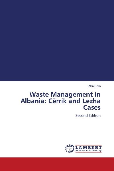 Waste Management in Albania: Cërrik and Lezha Cases: Second Edition