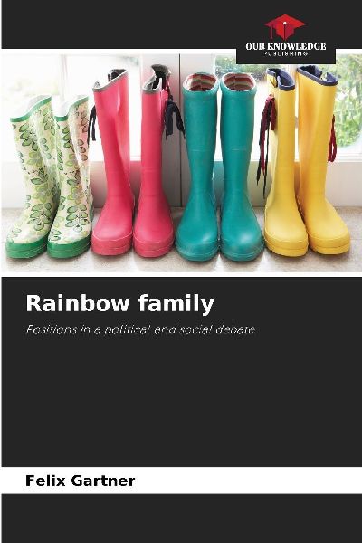 Rainbow family: Positions in a political and social debate
