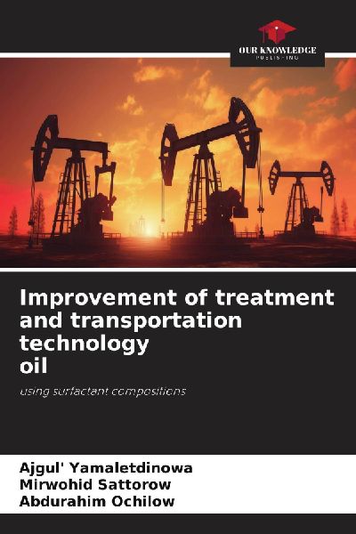 Improvement of treatment and transportation technology oil: using surfactant compositions