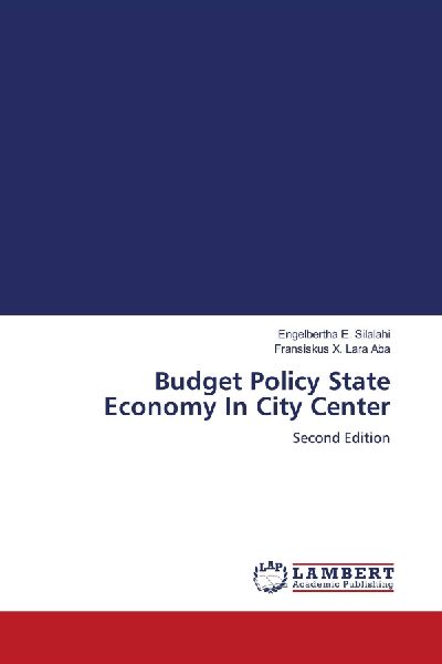 Budget Policy State Economy In City Center: Second Edition