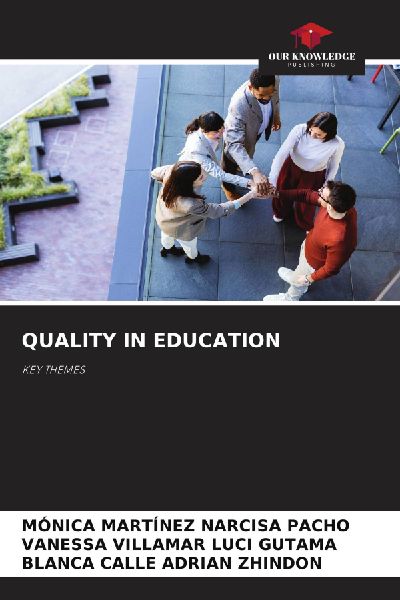 QUALITY IN EDUCATION: KEY THEMES