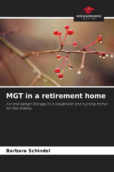 MGT in a retirement home: Art and design therapy in a residential and nursing home for the elderly