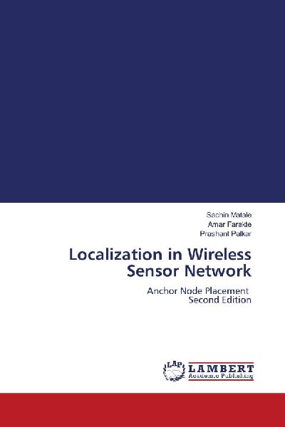 Localization in Wireless Sensor Network: Anchor Node Placement Second Edition