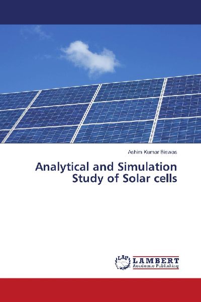 Analytical and Simulation Study of Solar cells