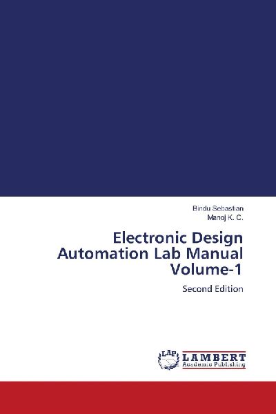 Electronic Design Automation Lab Manual Volume-1: Second Edition