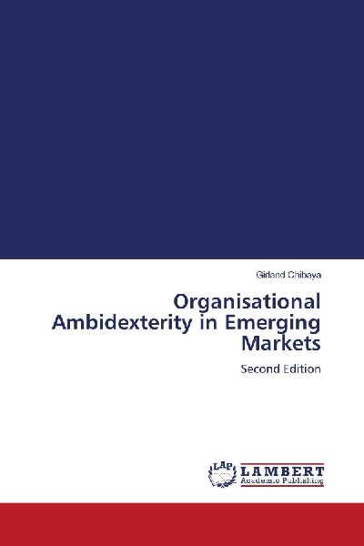 Organisational Ambidexterity in Emerging Markets: Second Edition