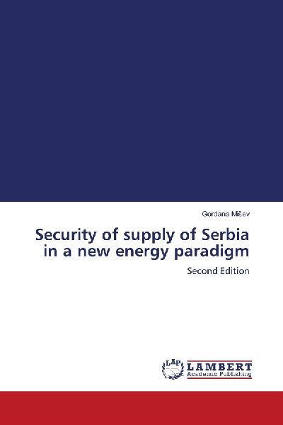 Security of supply of Serbia in a new energy paradigm: Second Edition