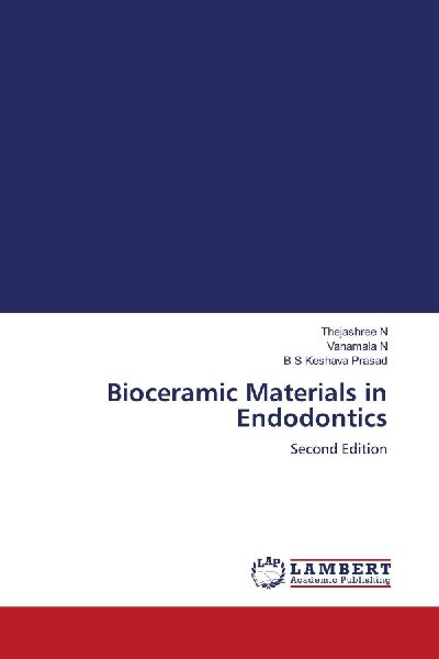 Bioceramic Materials in Endodontics: Second Edition