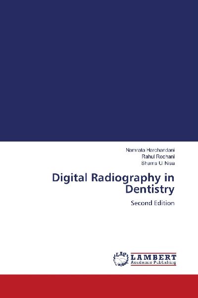 Digital Radiography in Dentistry: Second Edition