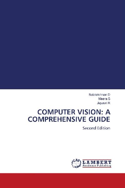 COMPUTER VISION: A COMPREHENSIVE GUIDE: Second Edition