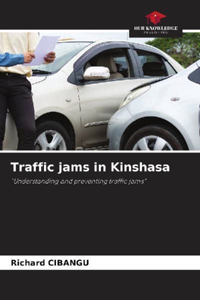 Traffic jams in Kinshasa: Understanding and preventing traffic jams