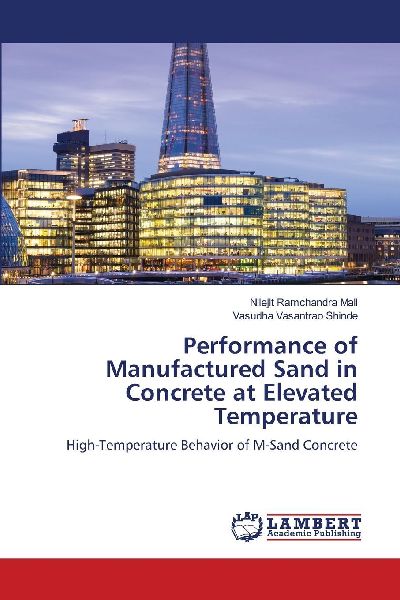 Performance of Manufactured Sand in Concrete at Elevated Temperature: High-Temperature Behavior of M-Sand Concrete