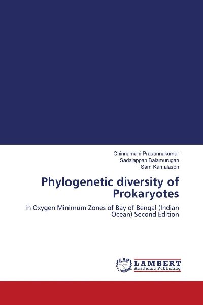 Phylogenetic diversity of Prokaryotes: in Oxygen Minimum Zones of Bay of Bengal (Indian Ocean) Second Edition
