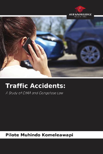 Traffic Accidents:: A Study of CIMA and Congolese Law