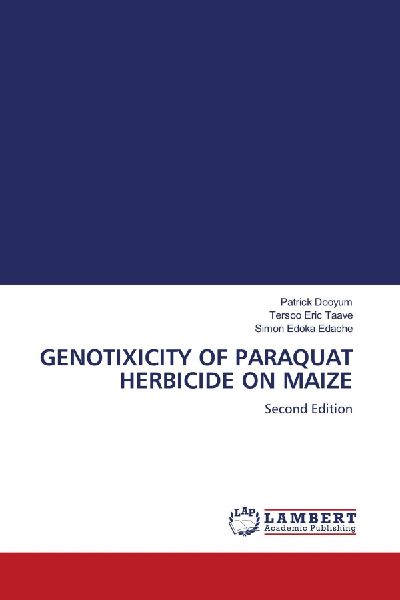 GENOTIXICITY OF PARAQUAT HERBICIDE ON MAIZE: Second Edition