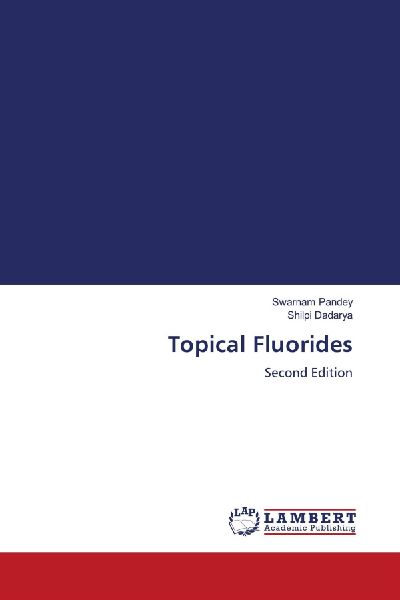 Topical Fluorides: Second Edition