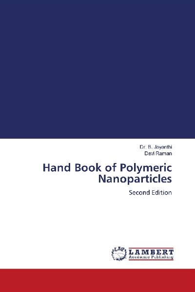 Hand Book of Polymeric Nanoparticles: Second Edition