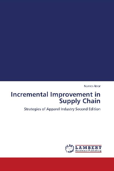 Incremental Improvement in Supply Chain: Strategies of Apparel Industry Second Edition