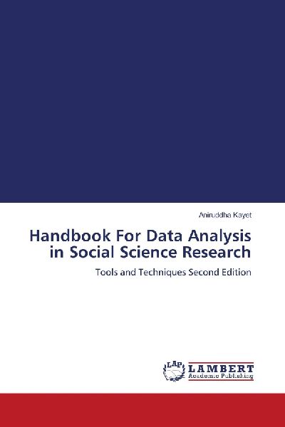 Handbook For Data Analysis in Social Science Research: Tools and Techniques Second Edition