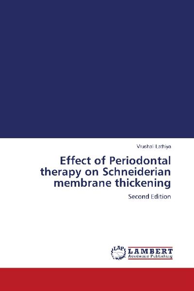 Effect of Periodontal therapy on Schneiderian membrane thickening: Second Edition