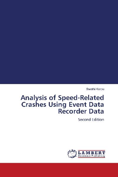 Analysis of Speed-Related Crashes Using Event Data Recorder Data: Second Edition