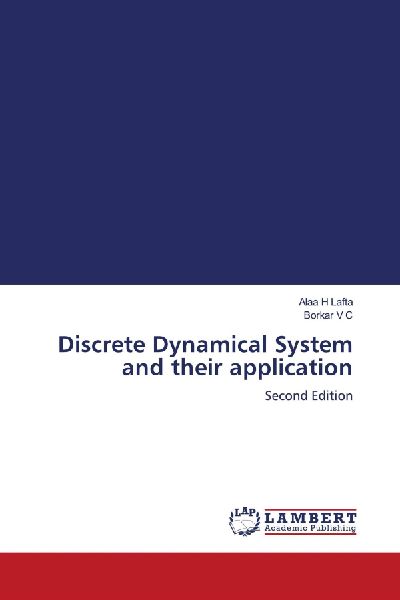 Discrete Dynamical System and their application: Second Edition