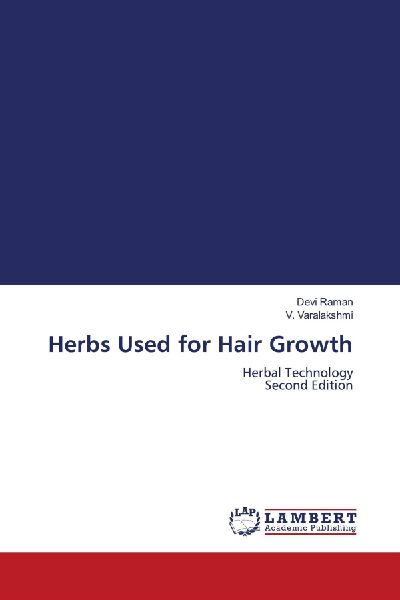 Herbs Used for Hair Growth: Herbal Technology Second Edition