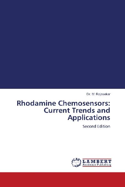 Rhodamine Chemosensors: Current Trends and Applications: Second Edition